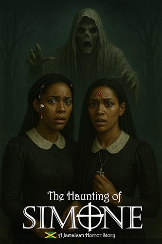 The Haunting of Simone: A Jamaican Horror Story (Book2Screen Series Book 1) (English Edition)