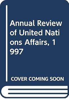 Hardcover Annual Review of United Nations Affairs, 1997 Book