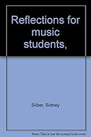 Reflections for music students, B00086R81A Book Cover