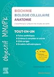  Biochimie - Biologie cellulaire - Anatomie: L\'essentiel pour préparer ses études en santé