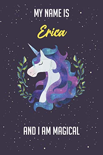 Erica unicorn lover Notebook gift: Lined Notebook / Journal Gift, 120 Pages, 6x9, Soft Cover, Matte Finish