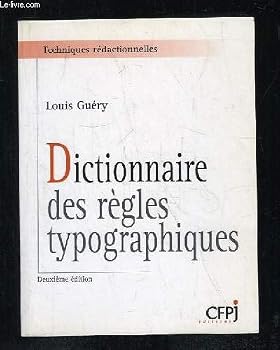 Paperback Dictionnaire des règles typographiques, 2e édition [French] Book