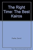 The Right Time: The Best Kairos 0933840136 Book Cover
