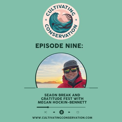 Episode Nine: Season Break and gratitude fest with Megan Hockin-Bennett