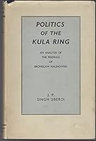 Politics of Kula Ring 0719002591 Book Cover