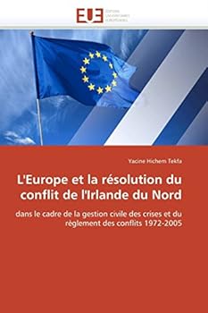 Paperback L'Europe Et La Résolution Du Conflit de l'Irlande Du Nord [French] Book