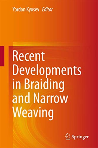Recent Developments in Braiding and Narrow Weaving view 2