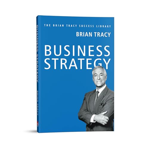 Image of Business Strategy: The Brian Tracy Success Library