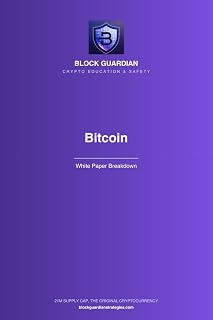 Block Guardian's Top 100 Coin List: White Paper Breakdown: Bitcoin — White Paper Breakdown
