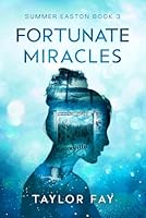 Fortunate Miracles (Summer Easton) 1069722154 Book Cover