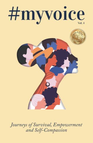 #MyVoice Vol.4: Journeys of Survival, Empowerment and Self-Compassion