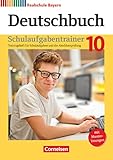  Deutschbuch - Sprach- und Lesebuch - Realschule Bayern 2017 - 10. Jahrgangsstufe: Schulaufgabentrainer mit Lösungen
