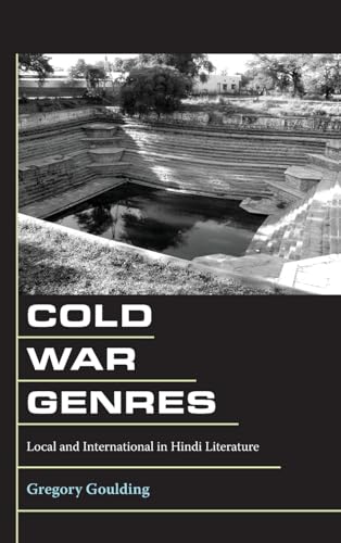 Cold War Genres: Local and International in Hindi Literature