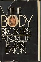 The Body Brokers B002RMGNEQ Book Cover