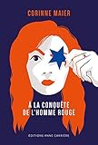 À la conquête de l'homme rouge - Corinne Maier 