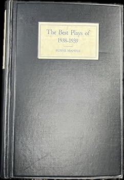 The Best Plays of 1938-1939 and the Year Book of the Drama in America - Book  of the Best Plays Theater Yearbook