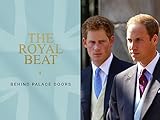 The Royal Beat: Behind Palace Doors