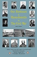 Our Forebears & Massachusetts in The Civil War 0692246630 Book Cover