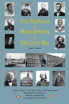 Paperback Our Forebears & Massachusetts in The Civil War Book