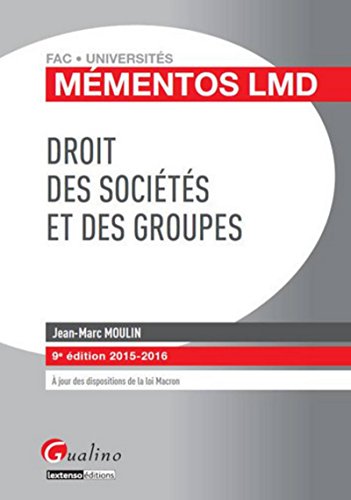 Télécharger Mémentos LMD - Droit des sociétés et des groupes 2015-2016, 9ème Ed. PDF Ebook En Ligne