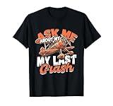 Modèle réduit d'avion Ask Me About My Last Crash T Shirt