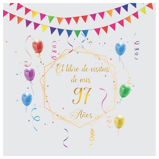 El libro de visitas de mis 97 años: Regalos originales y divertidos para hombre y mujer - 97 años - Libro de firmas para felicitaciones y fotos de los invitados.