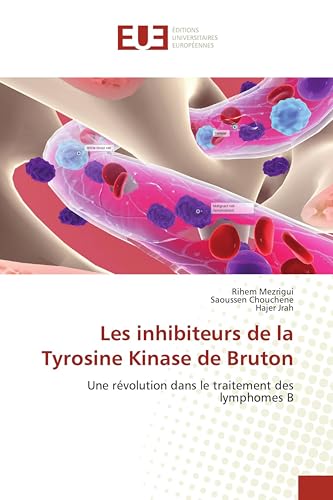 Les inhibiteurs de la Tyrosine Kinase de Bruton: Une révolution dans le traitement des lymphomes B