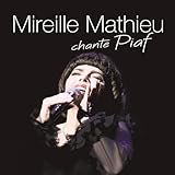 Mireille Mathieu Chante Piaf