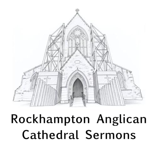 Rockhampton Anglican Cathedral Sermons cover art
