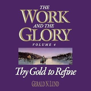 Thy Gold to Refine Audiolibro Por Gerald N. Lund arte de portada