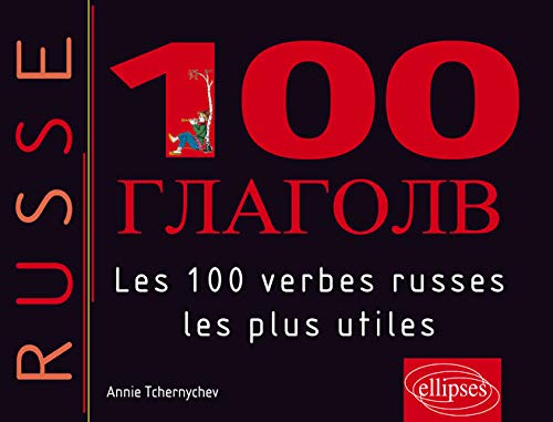 Les 100 Verbes Russes les plus Utiles