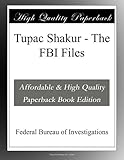 Tupac Shakur - Les fichiers du FBI