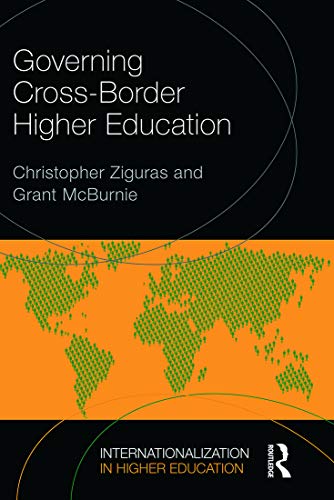 Governing Cross-Border Higher Education (Internationalization in ...