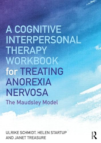 A Cognitive-Interpersonal Therapy Workbook for Treating Anorexia Nervosa