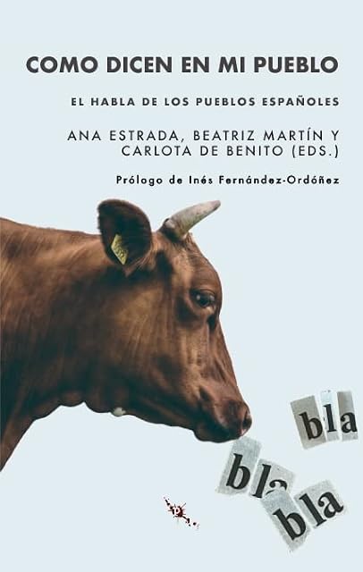 Portada de Como dicen en mi pueblo: el habla de los pueblos españoles