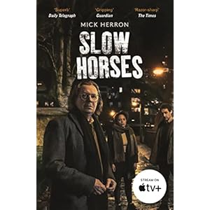 Slow Horses: Slough House Thriller 1