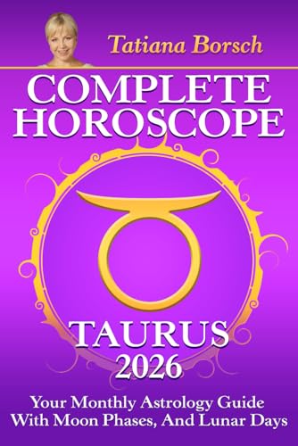 Complete Horoscope Taurus 2026: Your...