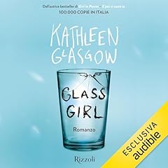 Glass girl Audiolibro Por Kathleen Glasgow, Aurelia Di Meo - Traduttore arte de portada