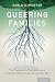 Queering Families: The Postmodern Partnerships of Cisgender Women and Transgender Men (Sexuality, Identity, and Society)