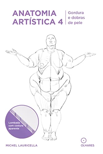 Anatomia artística 4: Gordura e dobras de pele