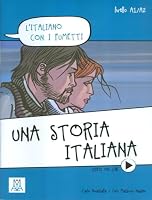 L'Italiano Con I Fumetti: UNA Storia Italiana (Italian Edition) 8861822894 Book Cover