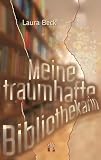 Meine traumhafte Bibliothekarin: Roman