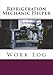 Refrigeration Mechanic Helper Work Log: Work Journal, Work Diary, Log - 132 pages, 7 x 10 inches
