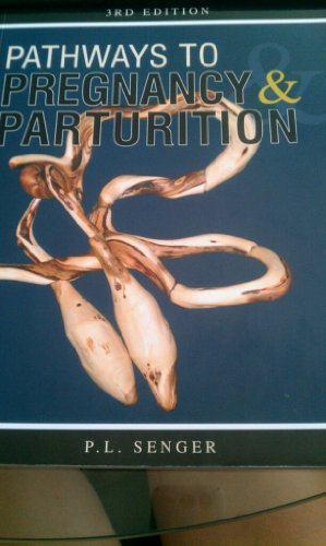 Pathways to Pregnancy and Parturition 3rd (third) Edition by Senger P.L. published by Current Conceptions (2012)