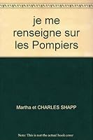 je me renseigne sur les Pompiers B0058OVB4M Book Cover