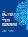 The Practice of Youth Engagement
