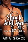 Shock and Awe: Dark Contemporary MM Romance (Men of the Vault Book 8)