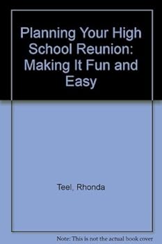Planning Your High School Reunion: Making It Fun and Easy