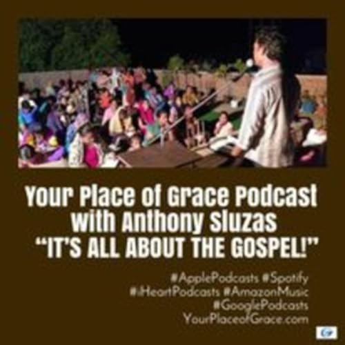 Episode 477: IT'S ALL ABOUT THE GOSPEL!