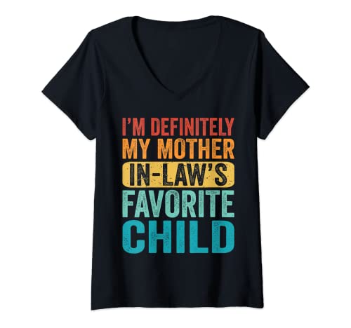 Femme I'm My Mother In Law's Favorite Child Parent Women Men Funny T-Shirt avec Col en V